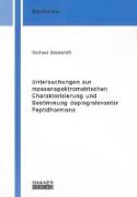 Untersuchungen zur massenspektrometrischen Charakterisierung und Bestimmung dopingrelevanter Peptidhormone