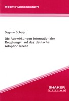 Die Auswirkungen internationaler Regelungen auf das deutsche Adoptionsrecht