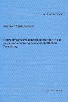 Approximative Prozessmodellierungen in der empirisch-erziehungswissenschaftlichen Forschung