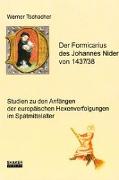 Der Formicarius des Johannes Nider von 1437/38