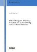 Entwicklung von Alterungsmodellen zur Durchführung von Asset Simulationen