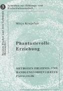 Phantasievolle Erziehung