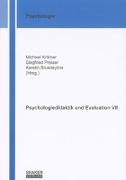 Psychologiedidaktik und Evaluation VII