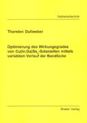 Optimierung des Wirkungsgrades von Cu(In,Ga)Se2-Solarzellen mittels variablem Verlauf der Bandlücke