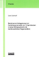 Beckmann-Umlagerung von Cyclohexanonoxim zu epsilon-Caprolactam in einer Wirbelschicht mit kontinuierlicher Regeneration