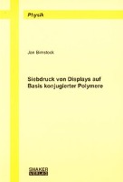 Siebdruck von Displays auf Basis konjugierter Polymere