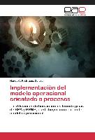 Implementación del modelo operacional orientado a procesos