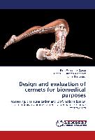 Design and evaluation of cermets for biomedical purposes