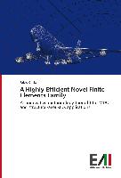 A Highly Efficient Novel Finite Elements Family