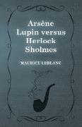 Arsène Lupin versus Herlock Sholmes