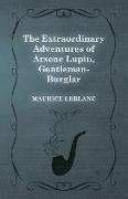 The Extraordinary Adventures of Arsène Lupin, Gentleman-Burglar