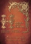 Hansel and Gretel - And Other Siblings Forsaken in Forests (Origins of Fairy Tales from Around the World)