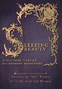 Sleeping Beauty - And Other Tales of Slumbering Princesses (Origins of Fairy Tales from Around the World)