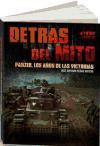 Detrás del mito : Panzer, los años de las victorias