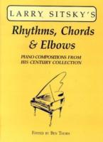 Larry Sitsky's Rhythms, Chords & Elbows