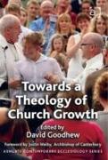 Towards a Theology of Church Growth