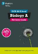 Pearson REVISE OCR AS/A Level Biology Revision Guide inc online edition - 2023 and 2024 exams