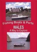 The Fishing Boats and Ports of Wales