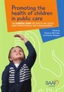 Promoting the Health of Children in Public Care