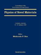 Physics Of Novel Materials - Proceedings Of The Tenth Physics Summer School