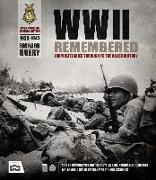 WWII Remembered: From Blitzkrieg Through to the Allied Victory