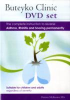 Buteyko Clinic Method, the Complete Instruction to Reverse Asthma, Rhinitis and Snoring Permanently