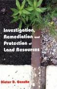 Investigation, Remediation and Protection of Land Resources