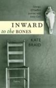 Inward to the Bones