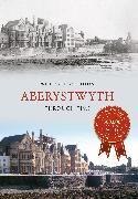 Aberystwyth Through Time