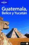 Guatemala, Belice y Yucatán