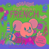 Snappy First Words in French
