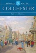 Colchester: History and Guide