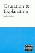 Causation and Explanation: Volume 8