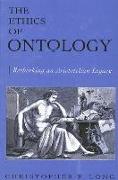 The Ethics of Ontology: Rethinking an Aristotelian Legacy