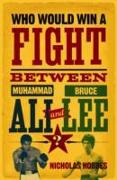 Who Would Win a Fight between Muhammad Ali and Bruce Lee?