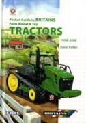 Pocket Guide to Britains Farm Model and Toy Tractors 1998-2008