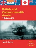 British and Commonwealth Armies 1944-45 (Helion Order of Battle)
