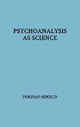 Psychoanalysis as Science
