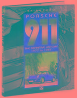 Porsche 911: The Definitive History 1977 to 1987