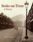 Stoke-on-Trent: A History