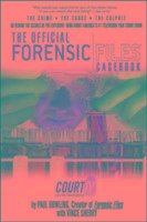 The Official Forensic Files Casebook