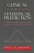 Clinical versus Statistical Prediction