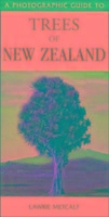 A Photographic Guide to the Trees of New Zealand