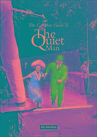 The Complete Guide to the "Quiet Man"