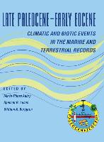 Late Paleocene–Early Eocene Biotic and Climatic Events in the Marine and Terrestrial Records