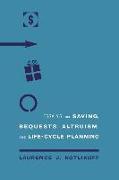 Essays on Saving, Bequests, Altruism, and Life-Cycle Planning