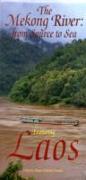 Mekong River: From Source to Sea Featuring Laos