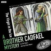 The Virgin in the Ice: A Brother Cadfael Mystery