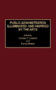 Public Administration Illuminated and Inspired by the Arts