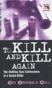 To Kill and Kill Again